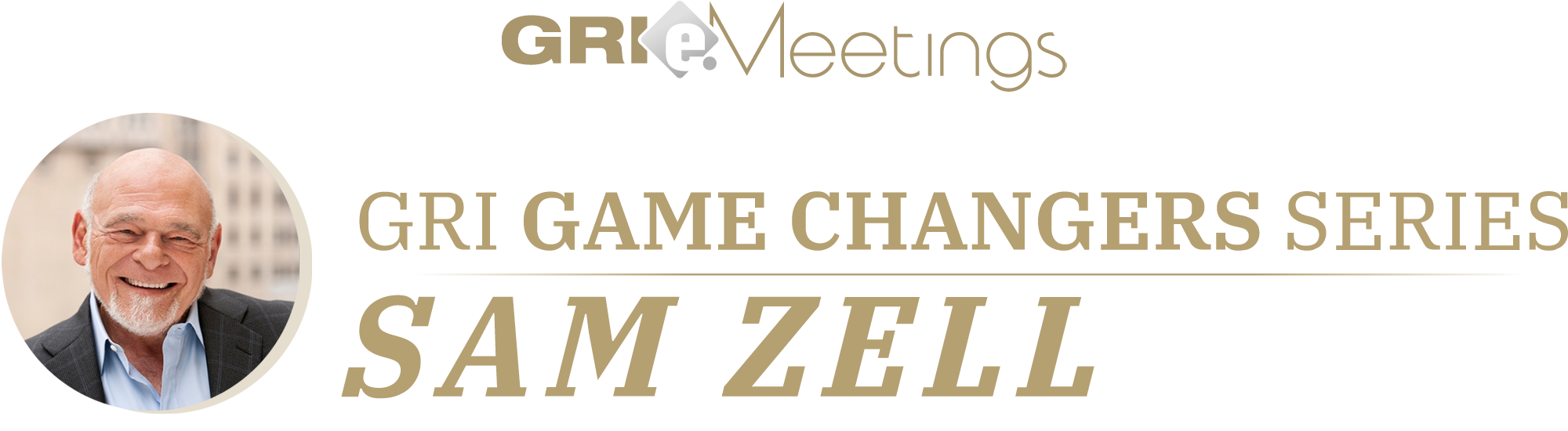 GRI Game Changers Series: Sam Zell